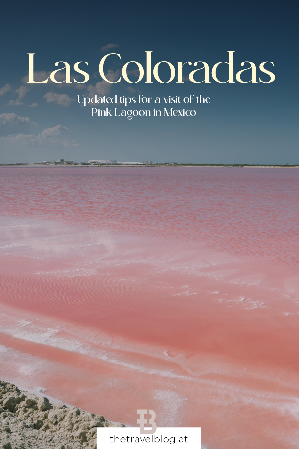 Pink Lagoon Las Coloradas Travel Guide for Yucatan Mexico