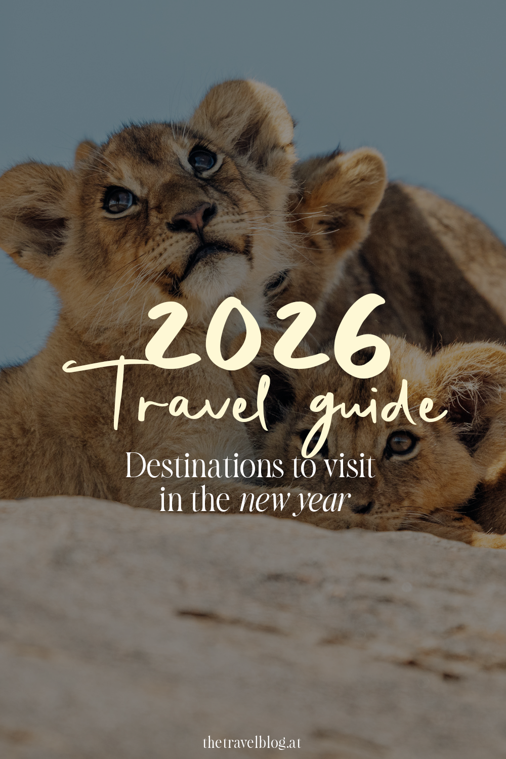 Where to travel in 2026: Travel Guide for the best destinations in the new year by thetravelblog.at